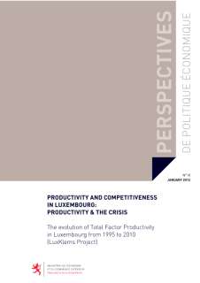 Productivity and competitiveness in Luxembourg: Productivity & the crisis. The evolution of Total Factor Productivity in Luxembourg from 1995 to 2010 (LuxKlems Project)