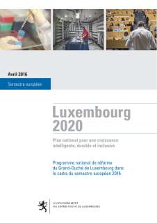 Rapport_Lux_2020_2016.indd, Programme national de réforme du Grand-Duché de Luxembourg 2016