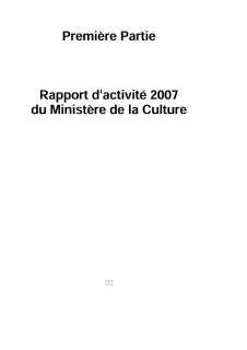 Rapport d'activité 2007 du ministère de la Culture (première partie: le ministère)