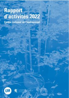 Rapport d'activité 2022 du Centre national de l'audiovisuel