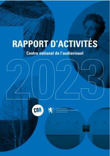 Rapport d'activités 2023 - Centre national d'audiovisuel