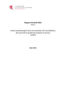 Rapport d'activité 2014 de l'Institut luxembourgeois de la normalisation, de l’accréditation, de la sécurité et qualité des produits et services