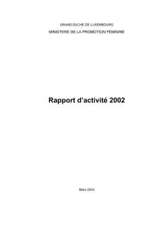 GRAND-DUCHE DE LUXEMBOURG, Rapport d'activité 2002 du ministère de la Promotion féminine