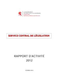 Microsoft Word - Rapport annuel 2012-texte entier.doc, Rapport d'activité 2012 du Service central de législation