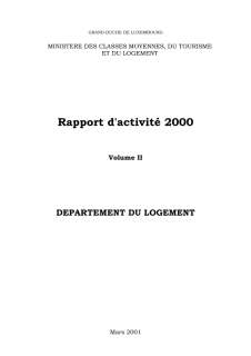 Rapport d'activité 2000 du ministère des Classes moyennes, du Tourisme et du Logement - Département du Logement