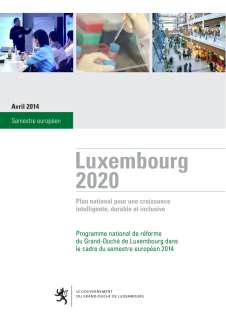 Rapport_Lux_2020_2014.indd, Programme national de réforme du Grand-Duché de Luxembourg 2014